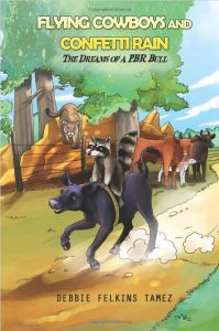 Children's book - Flying Cowboys and Confetti Rain: Dreams of a PBR Bull