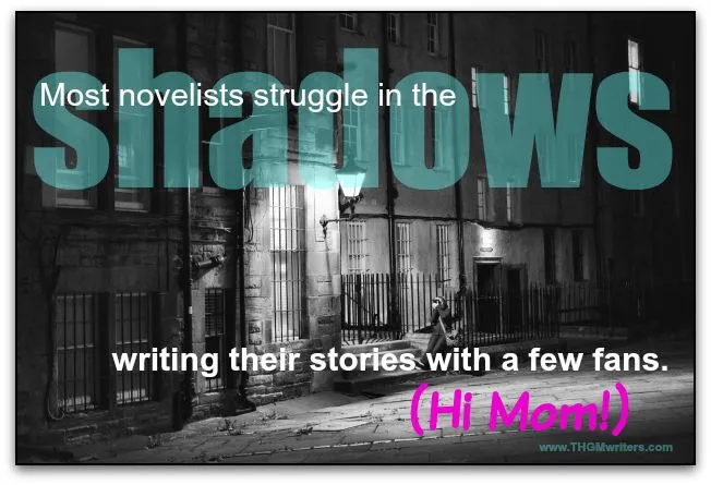 Novelists write in the shadows
