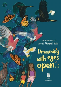 Dreaming with eyes open - Children's Book Week poster 2022 in Australia